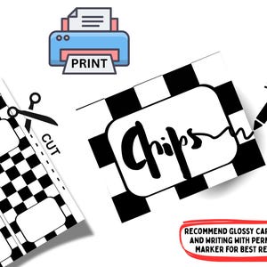 May include: A black and white checkered label with the word "Chips" in a handwritten font. The image includes a printer icon, scissors, and a pen, with the text "Recommend glossy card stock and writing with permanent marker for best results."