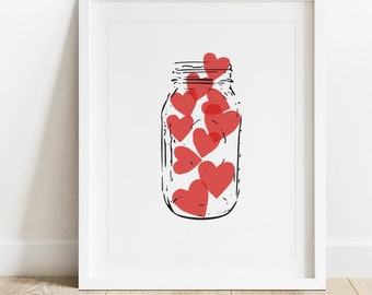 Jar Of Hearts- Printable Wall Art, Digital Download Art, Hearts, Love, Mason Jar, Family, Hope