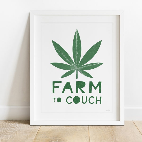 Farm To Couch Green- Printable Wall Art, Digital Download Art, Cannabis Leaf,  Weed Art,  Marijuana Art, Stoner Art