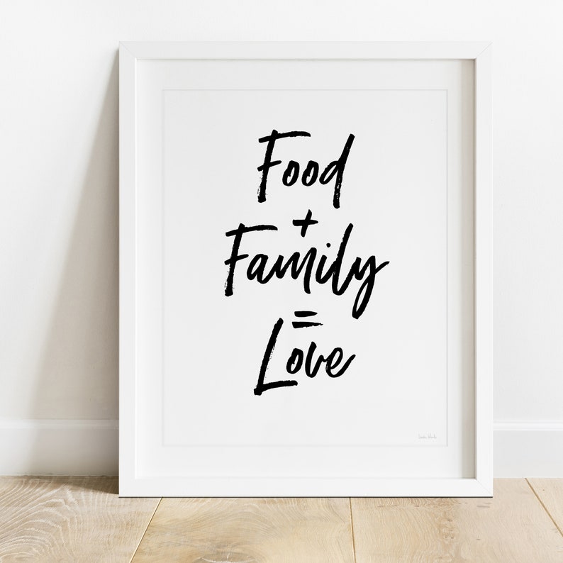 Food Family Love Printable Wall Art, Digital Download Art, Food Art, Family, Love, Quote Art Print, Family Art Print image 1