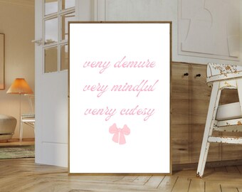 Pink Quote Print: Demure, Mindful, Cutesy Wall Art (Digital Download)