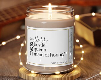 Maid of Honor Proposal Candles, Bridesmaid Candle, Will You Be My Maid of Honor, Bestie Gifts, Wedding Gift for Matron of Honor