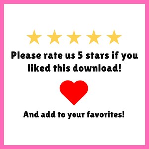 May include: A white background with a pink border features text and graphics. The text reads "Please rate us 5 stars if you liked this download!" and "And add to your favorites!" There are five gold stars and a red heart.