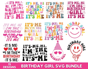 15+ It’s Me Hi I’m The Birthday Girl Svg Bundle, Birthday Girl Svg, I’m The Birthday Girl Shirt, Retro Birthday Svg, Svg Files For Cricut