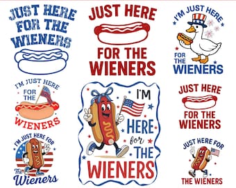 Just Here For The Wieners 4th Of July Png, Funny Hotdog 4th Of July Png,Retro 4th Of July Png,America Patriotic Wieners Png,Independence Day