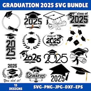 Graduation Svg Bundle, Graduation Cap Svg, Grad 2025 Svg, Graduation Topper Svg, Senior 2025 Svg, Graduation 2025, Instant Download, Cricut