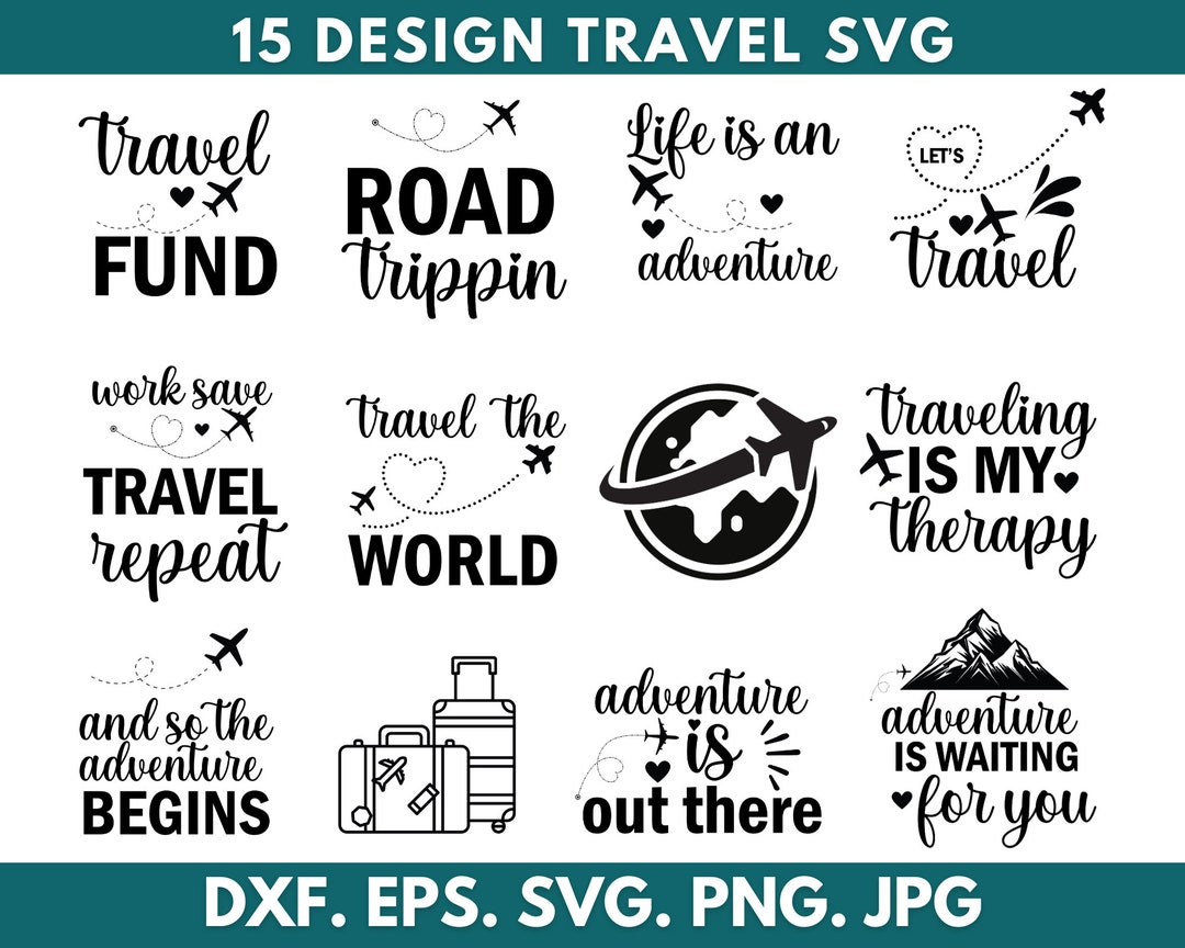 15 Travel Svg Bundle, Vacation Svg, Travel Png Bundle, Travel Quotes
