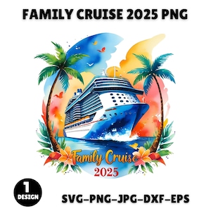 Family Cruise 2025 Png, Watercolor Family Cruise Png, Family Cruise Vacation Png, Cruise Holiday Png, Sublimation, Instant Download