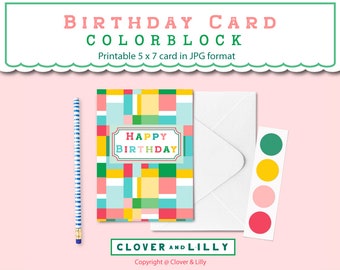 Printable Birthday Card in Colorblock. Bright colors 5 x 7 formatted to Letter size