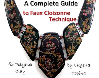 TUTORIAL Faux Cloisonne Technik für Polymer Clay, eine komplette Anleitung, Schritt für Schritt Anleitung mit Bildern, PDF