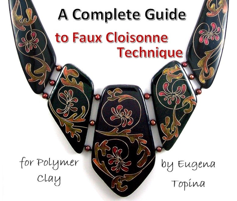 Front page of the Faux Cloisonne in Polymer Clay by Eugena Topina tutorial.  It shows one of my necklaces in this technique with five faux cloisonne beads in Art Nouveau style.  Stylized chrysanthemum design flows over all five beads.