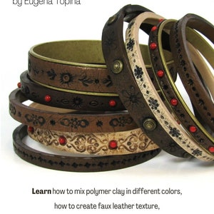 Polymer clay tutorial by Eugena Topina Faux Leather Bracelets