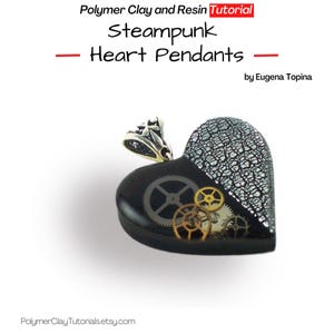 Pode incluir: Pingente preto em forma de coração com uma argola prateada, com engrenagens visíveis e um design prateado e cinza. O pingente é rotulado como "Steampunk Heart Pendants" e é um tutorial de argila polimérica e resina.