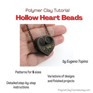 May include: A bronze-colored heart-shaped pendant necklace with a decorative swirl design. The image includes text that reads "Polymer Clay Tutorial Hollow Heart Beads" and "by Eugena Topina". Additional text mentions patterns for 5 sizes and detailed instructions.