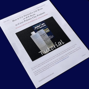 May include: A white page with the title "How to Use EnviroTex Lite Resin or ICE Resin to Cover Polymer Clay Pendants" and a photo of two bottles of clear resin labelled "EnviroTex Lite pour-on High Gloss Finish". The text "Tutorial" is written in large letters on the page.