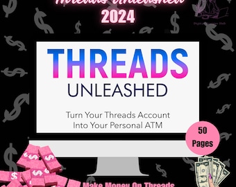 Threads Unleashed autorstwa Adama Dukesa | Zarabianie na wątkach | MRR | Strategie wątków (50 stron) | Zwiększanie liczby obserwujących | Przewodnik po wątkach | Poradnik