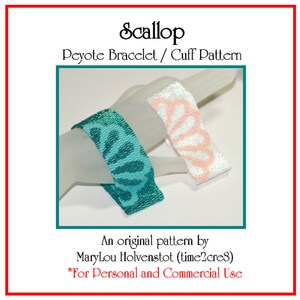 May include: Two peyote stitch bracelets with scallop designs. The bracelet on the left is teal and the bracelet on the right is peach. The text "Scallop Peyote Bracelet / Cuff Pattern" is at the top of the image. The text "An original pattern by MaryLou Holvenstot (time2cre8) *For Personal and Commercial Use" is at the bottom of the image.