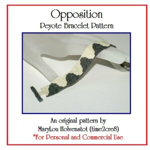 May include: A black and white peyote stitch bracelet pattern called "Opposition" by MaryLou Holvenstot (time2cre8). The pattern is for personal and commercial use.