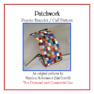 May include: A colorful beaded bracelet made with the peyote stitch. The bracelet is made with a patchwork design of small squares in various colors, including red, blue, green, yellow, and purple. The bracelet is on a white background. Patchwork Peyote Bracelet / Cuff Pattern. An original pattern by MaryLou Holvenstot (time2cres). *For Personal and Commercial Use
