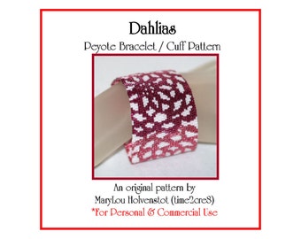 DAHLIAS Wide Peyote Cuff Pattern - Beadweaving Tutorial Jewelry Instant Download Floral Flowers Garden Lover Gift for Mom Mother Even Count