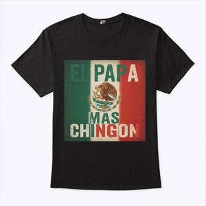 El Papá Más Chingón PNG、Diseño Divertido Día del Padre、Regalo para Papás Mexicanos、Gráfico para Camisetas y Tazas