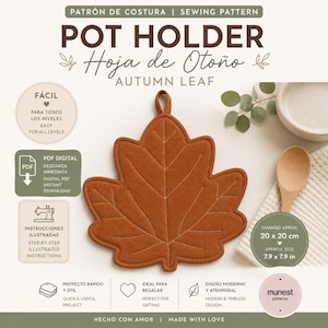 May include: A digital sewing pattern for a rust-colored, leaf-shaped pot holder. The image includes text: POT HOLDER, Hoja de Otoño, AUTUMN LEAF, FÁCIL, PDF DIGITAL, INSTRUCCIONES ILUSTRADAS, and a size reference of 20 x 20 cm or 7.9 x 7.9 in.