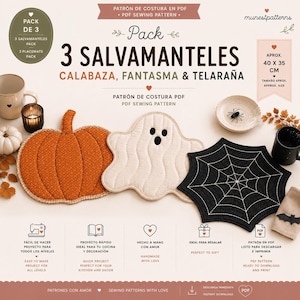 Puede incluir: Patrón de costura en PDF para un pack de 3 salvamanteles con formas de calabaza, fantasma y telaraña. El texto incluye 'Pack 3 SALVAMANTELES CALABAZA, FANTASMA & TELARAÑA' y 'APROX. 40 X 35 CM'. Diseño para artículos de decoración de cocina.