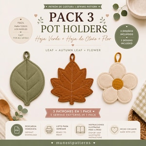 Puede incluir: Un patrón de costura para tres agarraderas con el texto PACK 3 POT HOLDERS, LEAF + AUTUMN LEAF + FLOWER. La imagen muestra tres agarraderas de tela: una hoja verde, una hoja de otoño color óxido y una flor de color crema con una presilla.