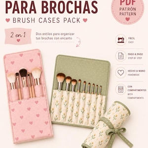 Puede incluir: Un patrón de costura para dos neceseres de brochas titulado PACK 2 NECESERES PARA BROCHAS. La imagen muestra un neceser rosa con corazones, uno verde con tela floral y uno enrollado verde con lazo, todos conteniendo brochas de maquillaje.