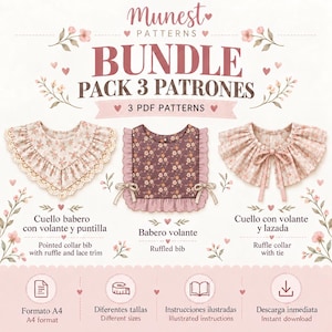 Puede incluir: Un paquete de patrones digitales titulado Munest Patterns Bundle Pack 3 Patrones 3 PDF Patterns que muestra tres diseños de cuellos y baberos. El conjunto incluye un cuello babero con volante y puntilla, un babero volante y un cuello con volante y lazada.