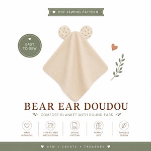 Puede incluir: Un patrón de costura en PDF para una manta de apego con orejas de oso. El diseño presenta una manta cuadrada de tela beige texturizada con dos orejas redondas con estampado floral en la parte superior. El texto incluye "PDF SEWING PATTERN", "BEAR EAR DOUDOU" y "COMFORT BLANKET WITH ROUND EARS".