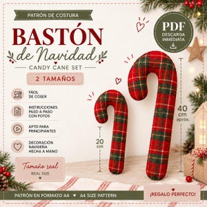 Può includere: Un cartamodello per due decorazioni a forma di bastoncino di zucchero in tessuto scozzese rosso e verde. L'immagine mostra testo tra cui BASTON de Navidad, 2 TAMAÑOS, e misure di 20 cm e 40 cm. Include icone per cucito e formato PDF.
