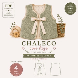 Puede incluir: Un chaleco de sherpa color verde salvia con un lazo de cinta de satén color crema en la parte delantera. El forro interior tiene un pequeño estampado floral. La imagen incluye texto para un patrón de costura, talla 4 años y un dibujo técnico.
