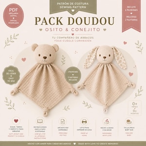 Puede incluir: Un paquete de patrón de costura digital titulado Pack Doudou Osito & Conejito con instrucciones para un osito de peluche beige y un conejito de apego beige. El diseño incluye tela texturizada, esquinas anudadas y detalles florales en las orejas.