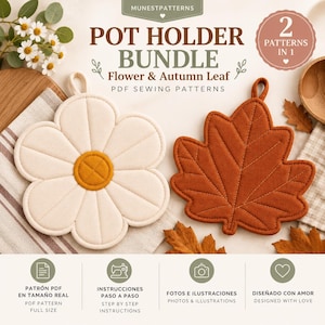 Puede incluir: Un patrón de costura PDF para agarradores de ollas con una flor blanca de centro amarillo y una hoja de otoño color óxido. El texto dice MUNESTPATTERNS, POT HOLDER BUNDLE, Flower & Autumn Leaf, PDF SEWING PATTERNS y 2 PATTERNS IN 1.