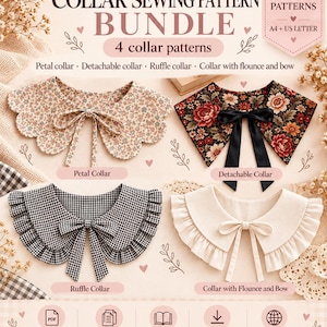 May include: A sewing pattern bundle featuring four collar designs: a floral petal collar, a dark floral detachable collar with a black ribbon, a black and white gingham ruffle collar, and a solid cream collar with a flounce and bow.