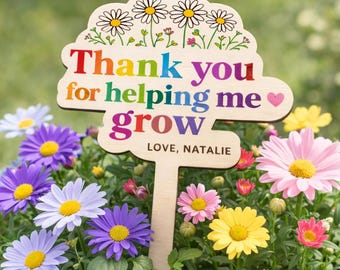 Custom Teacher Wooden Plant Stake, Floral Teacher Wooden Fan, Best Teacher Ever Gift from Students, End of School Year, Quote on Stick