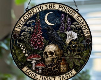 Welcome To The Poison Garden Suncatcher, Stained Glass Window Hanging, Gothic Raven Skull Art, Witchy Home Decor Gift