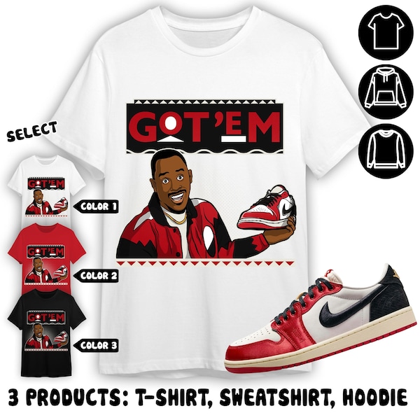 AJ 1 Low OG Trophy Room Unisex Shirt, Sweatshirt, Hoodie, Got Em 90s TV Style, Shirt To Match Sneaker Color Red