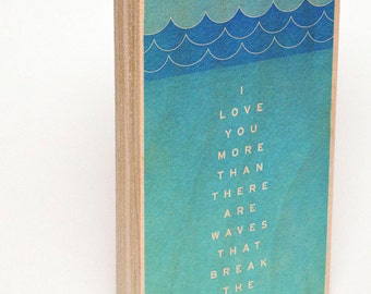 Wood Wall Art, Ocean Print, I Love You More Than There Are Waves, Beach Wedding Sign, Beach Wedding Decor, Ocean Art, Wave Art