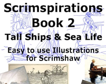 Scrimspirations Book 2 - Tall Ships and Sea Life