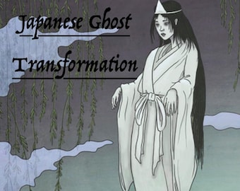 Japanese Ghost Transformation