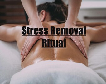 Stress Removal Ritual