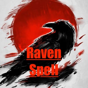 May include: A black raven silhouette against a red sun with the text "Raven Spell" in red.
