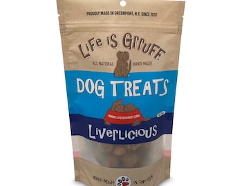 8 oz Life is Grruff Liverlicious