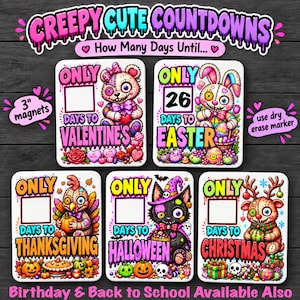 May include: Five 3-inch square magnets featuring cartoon characters for holiday countdowns. Each magnet displays text like 'Only Days To Valentines', 'Easter', 'Thanksgiving', 'Halloween', and 'Christmas' with blank boxes for dry erase markers.