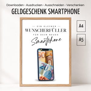 May include: A framed print featuring the German text "EIN KLEINER WUNSCHERFÜLLER FÜR DEIN NEUES Smartphone" above an illustration of a smartphone screen displaying various Euro banknotes. The design includes A4 and A5 size indicators.
