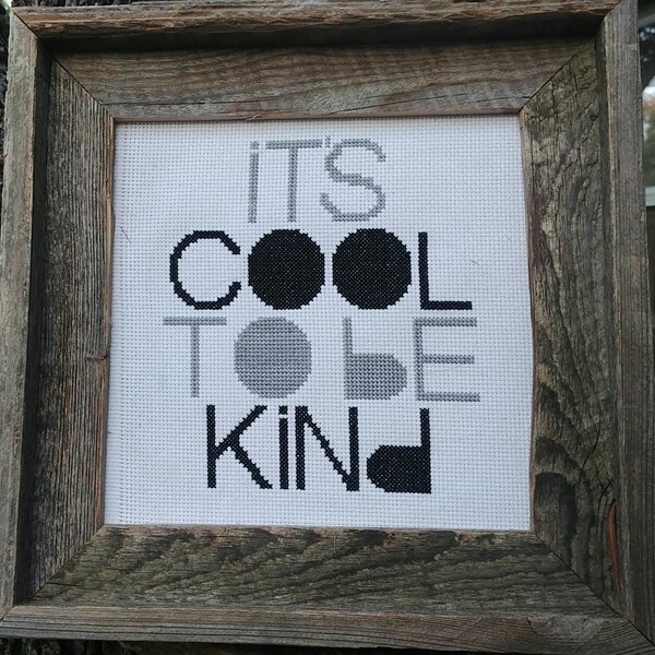 It's Cool To Be Kind Hipster Cross Stitch Pattern PDF Instant Download Black White Grey Baby Nursery Boy Girl Room Decor Art Quote Shower