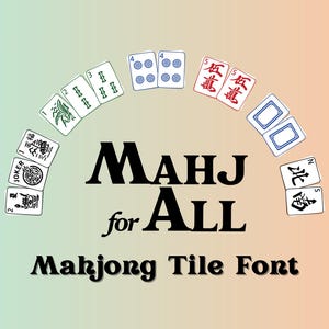 以下が含まれることがあります： 「Mahj for All」と「Mahjong Tile Font」という黒いテキストが書かれた麻雀タイルフォントのデザイン。画像には、1から5までの数字、風タイル、ドラゴンタイルなど、さまざまな麻雀タイルが半円形に配置されています。