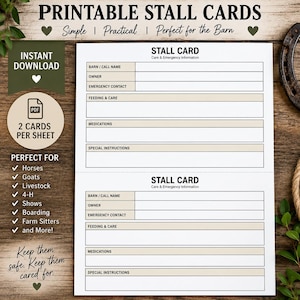 May include: A printable stall card template featuring two forms per sheet with fields for barn name, owner, emergency contact, feeding, care, medications, and special instructions. The document is white with beige headers and black text.